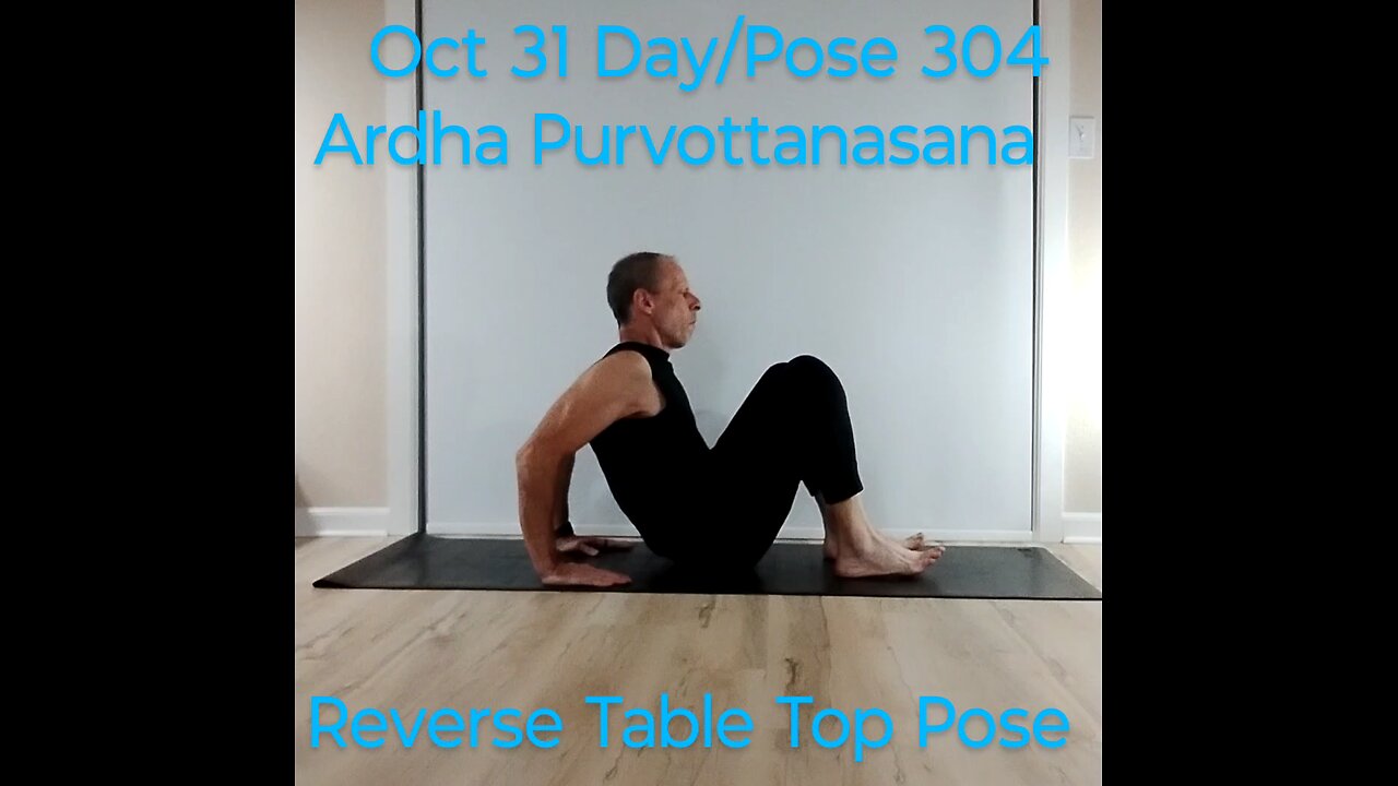 Ardha Purvottanasana / Reverse Table Top Pose