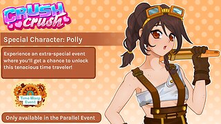 Let's Play Crush Crush: Time Warp Event. Who's Lucca? This is Polly