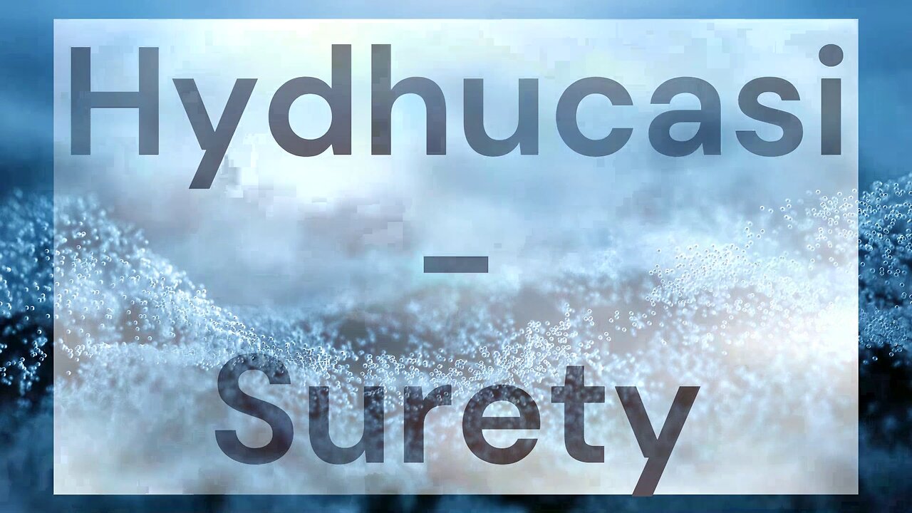 Hydhucasi - Surety [Royalty-Free]