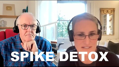 Dr. John Campbell: Covid 19 Vaccine Spike Detox