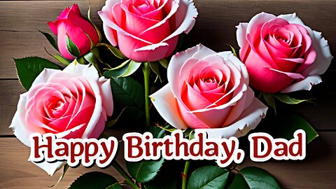 Happy Birthday, Dad!