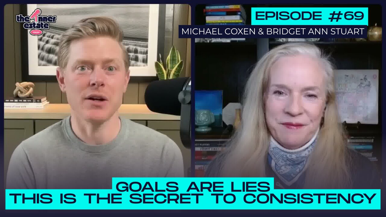 Stop Setting Goals. Do THIS Instead. | Michael Coxen on The Inner Estate Podcast