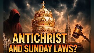 The Antichrist & Sunday Law: Bible Prophecy Unfolding in America