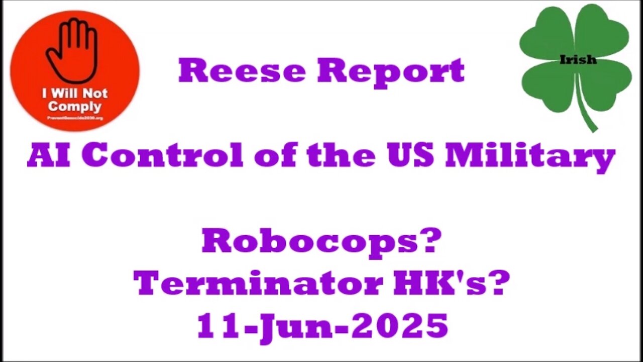 Reese Report AI Control of the US Military 11-Jun-2025