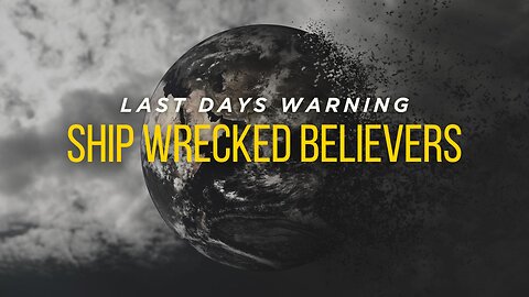 Ship Wrecked Believers - June 22nd, 2025