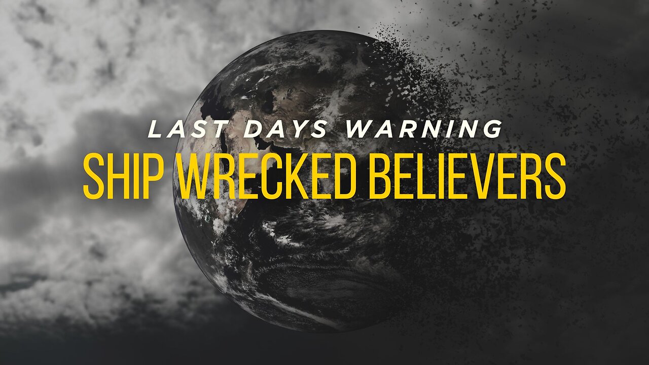 Ship Wrecked Believers - June 22nd, 2025