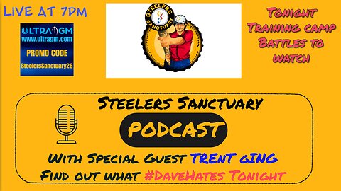 Steelers Sanctuary Live at 7PM Position Battles Begin