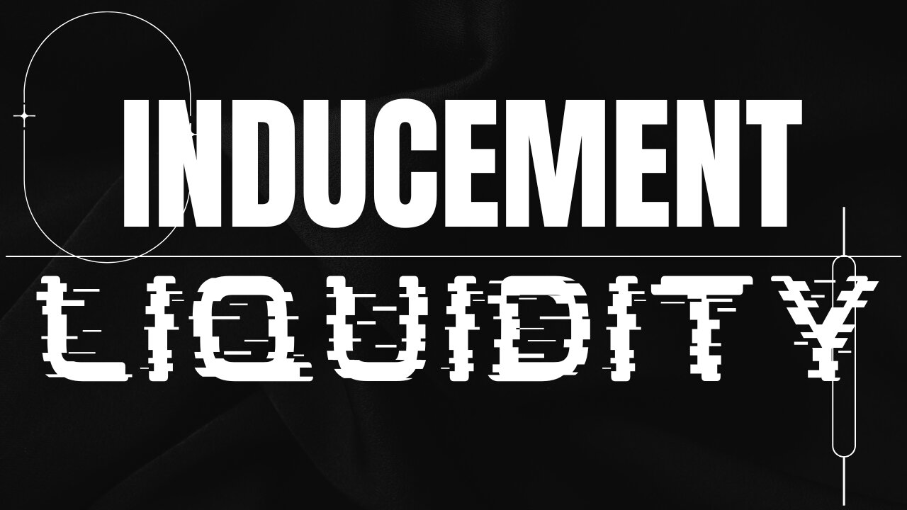 Liquidity & Inducement Explained - For All SMC & ICT Traders !