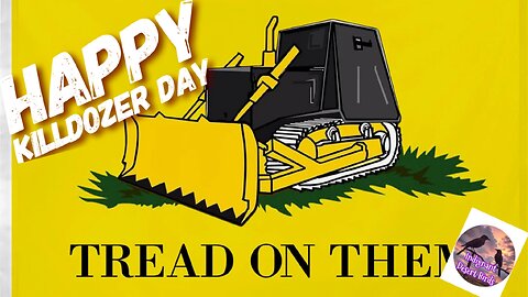 Happy KillDozer day! Remember it