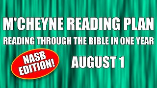 Day 213 - August 1 - Bible in a Year - NASB Edition