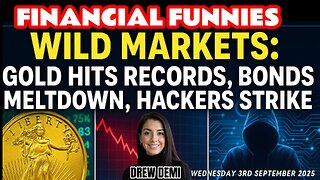 Wild Markets: Gold Hits Records, Bonds Meltdown, Hackers Strike” With Drew Demi