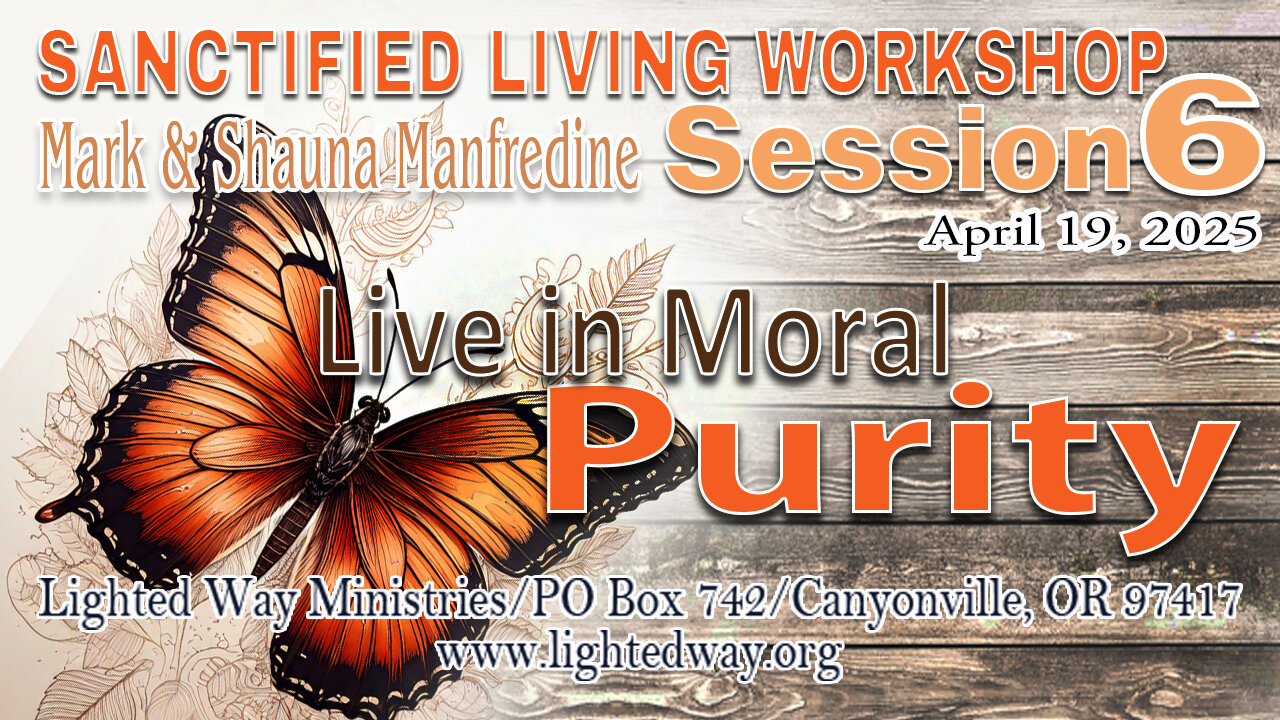 Sanctified Living 5 “Live in Moral Purity"