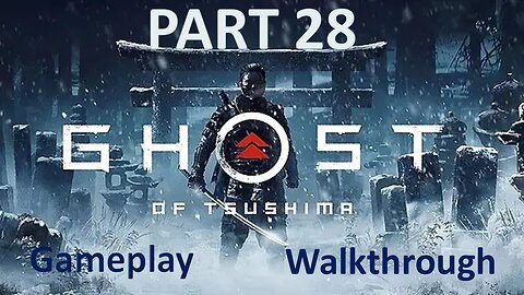 Ghost of Tsushima Part 28