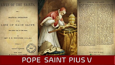 Pope Saint Pius V {May 5} 📖🎧