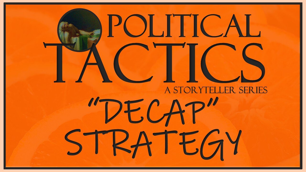 Tactics – Episode 1: “Decap” Strategy