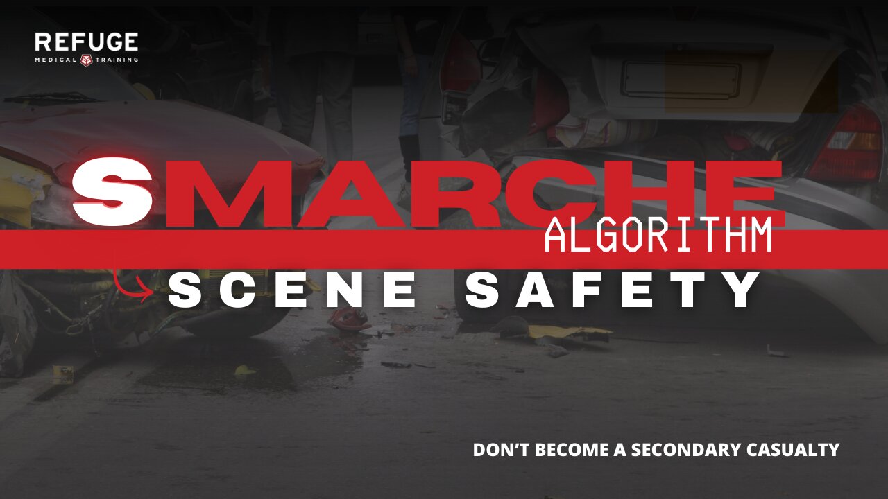The S is SMARCH-E Could Save Your Life | Don't Become A Casualty