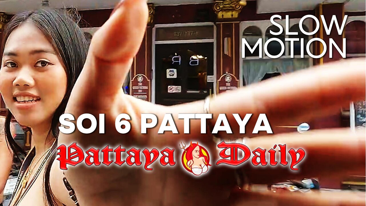 Soi 6 Pattaya Hidden Playground Revealed SLOW MOTION 🇹🇭 Nuor Garsas - Plasma