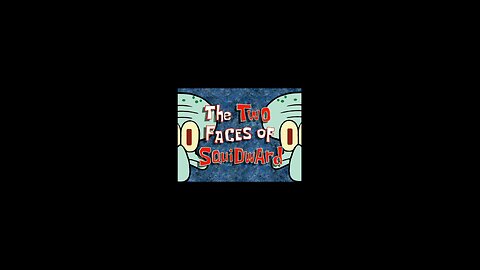 Spongebob Squarepants Two Faces Of Squidward. Saturday, August 23, 2025
