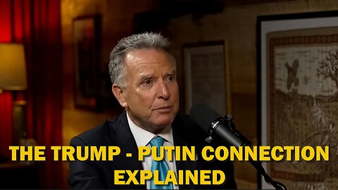 THE TRUMP-PUTIN CONNECTION EXPLAINED