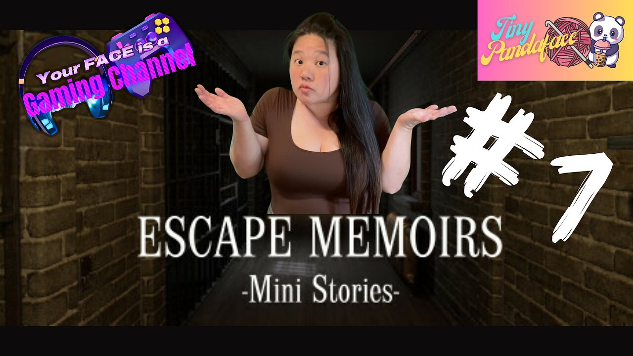 Your FACE is a Gaming Channel! | Escape Memoirs: Mini Stories #1