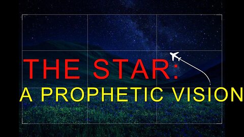 God's Prophetic Vision: The Star
