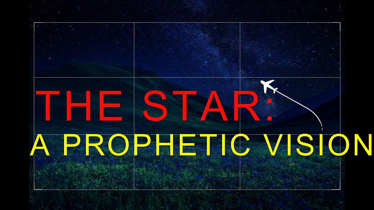 God's Prophetic Vision: The Star