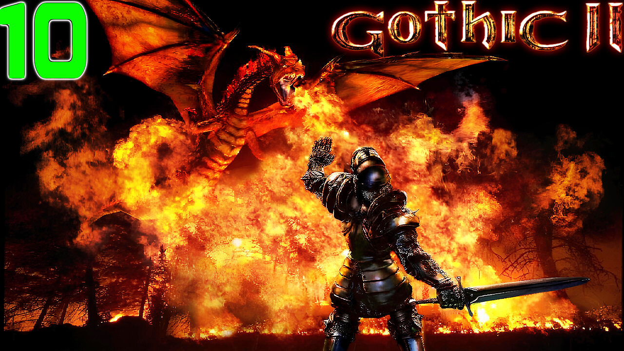 [Classic RPG] ⚔️ Gothic II - Enhanced (2002)⚔️ Nameless Hero Returns 🐲 The Dragon Hunt 🐲 Part10