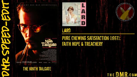 DMR Speed-Edit: The Ninth Gate + Lard