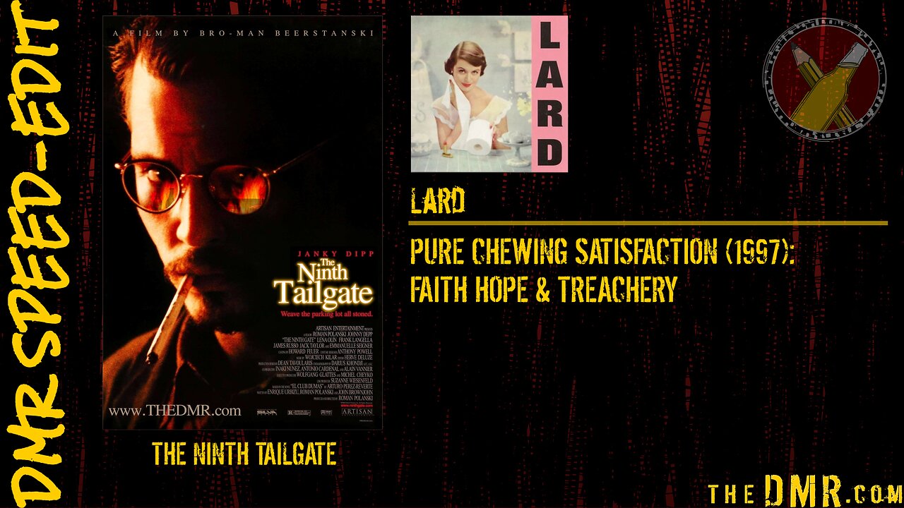 DMR Speed-Edit: The Ninth Gate + Lard