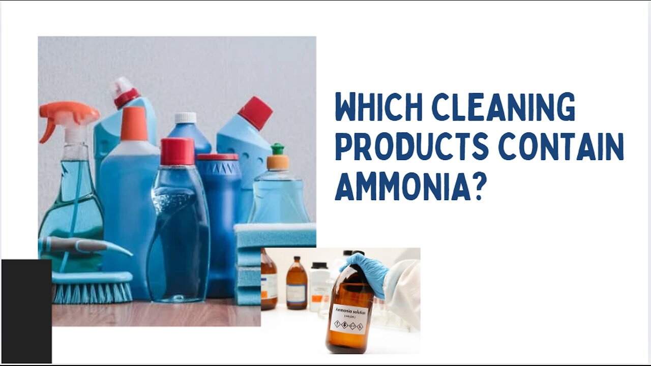 Which Cleaning Products Contain Ammonia?