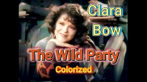 🎉 Clara Bow in COLOR! The Wild Party (1929) – Restored & Remastered Classic 🎬