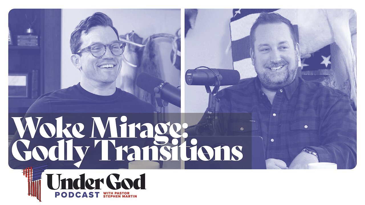 0141 | Woke Mirage: Godly Transitions