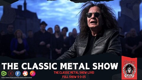 The Classic Metal Show LIVE 5/3/25