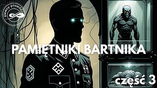 Pamiętniki Bartnika część 3