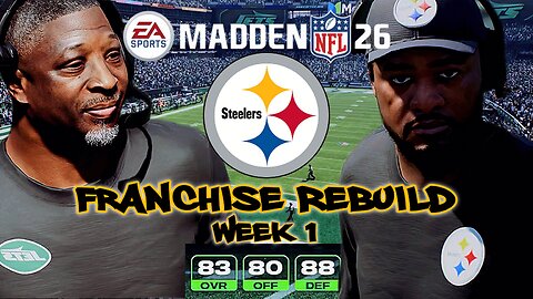 THE NEW MADDEN 26 PITTSBURGH STEELERS FRANCHISE REBUILD STARTS NOW!!