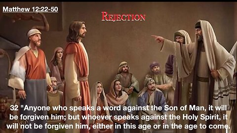 Matthew 12:22-50 - Rejection | Grace Bible Fellowship Monmouth County | Sermons