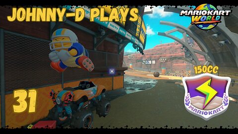 Johnny-D Plays: Mario Kart World (31) | 150cc Lightning Cup