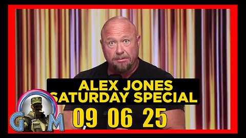 ALEX JONES (Full Show) 09_06_25 SATURDAY SPECIAL