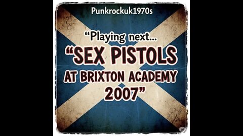 SEX PISTOLS AT BRIXTON ACADEMY 2007
