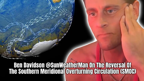 Ben Davidson On The Reversal Of The Southern Meridional Overturning Circulation (SMOC)
