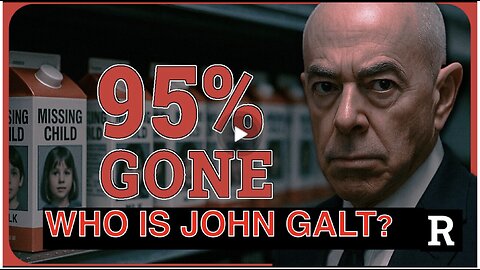 REDACTED W/ BOMBSHELL! DHS Admits "We can't find 95% of Biden's missing kids" WHO IS John Galt?