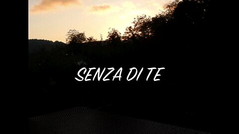 SENZA DI TE