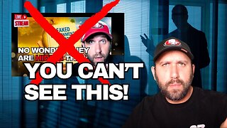 They Really Don’t Want You Watching This