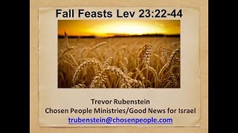 "Fall Feasts" Leviticus 23:22-44 - Trevor Rubenstein - Calvary Chapel Fergus Falls