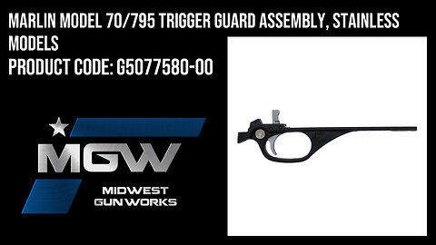 Marlin Model 70/795 Trigger Guard Assembly, Stainless Models - G5077580-00