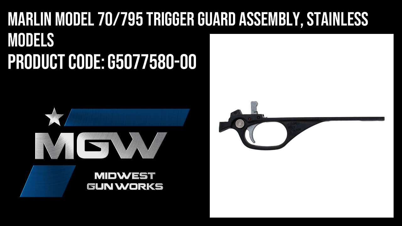 Marlin Model 70/795 Trigger Guard Assembly, Stainless Models - G5077580-00