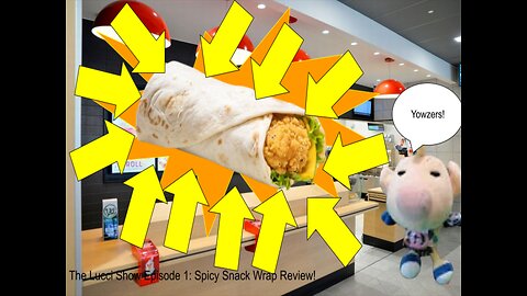 The Lucci Show EP 1: SPicy Snack Wrap Review!