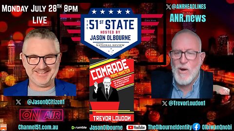 Trevor Loudon on The 51st State: Albo & the Communist plot -->Obamagate & the Globalist plot