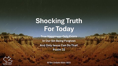 Psalm 32 Shocking Truth For Today