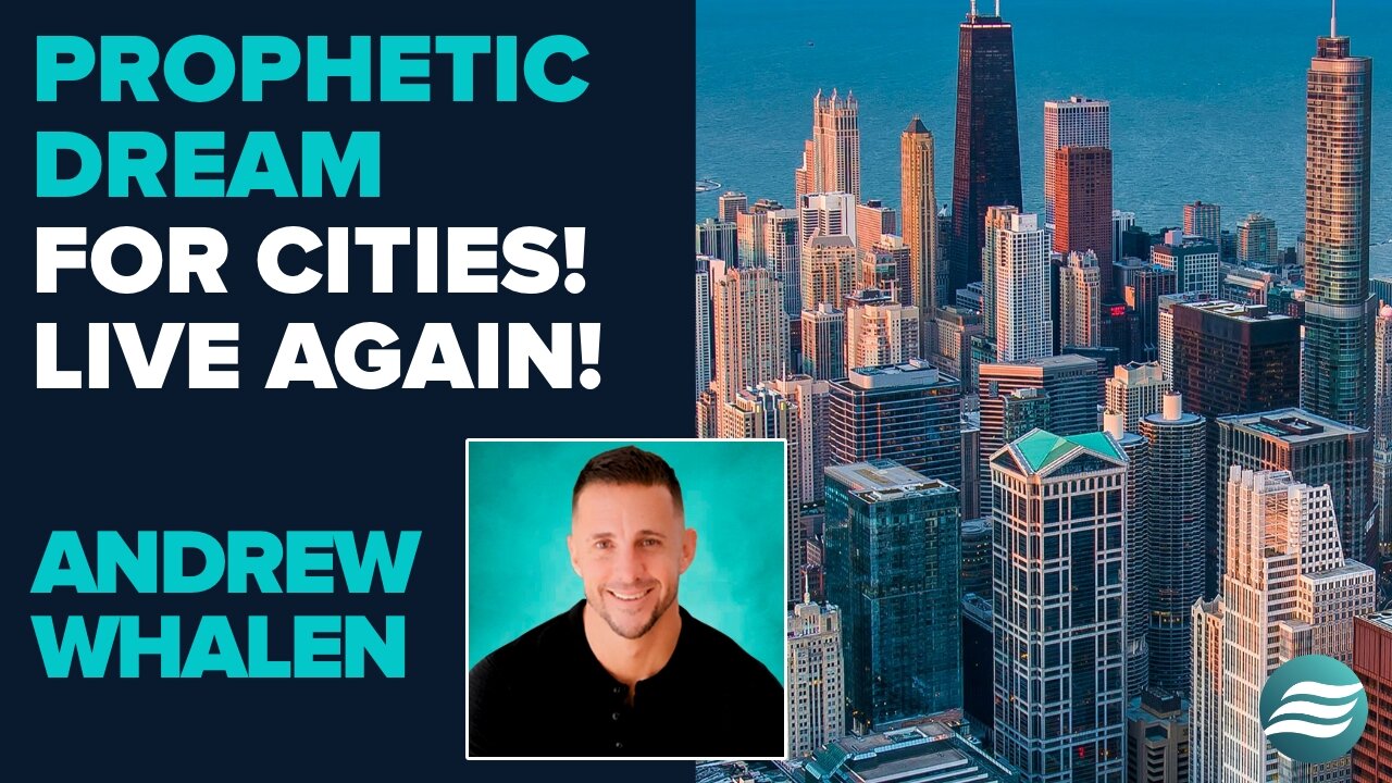 Andrew Whalen Prophetic Word for Cities: Live Again! | June 30 2025